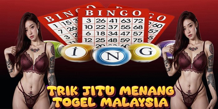 Trik Jitu Menang Togel Malaysia